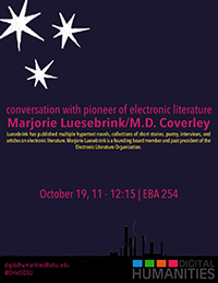 Conversation with Pioneer of Electronic Literature Marjorie Luesebrink/M.D. Coverley